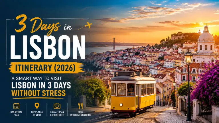 3 Days in Lisbon Itinerary (2026): A Smart Way to Visit Lisbon in 3 Days Without Stress