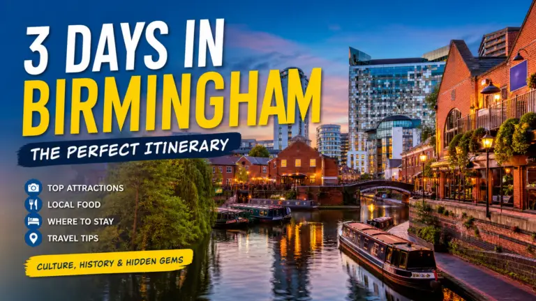 3 Days in Birmingham: The Ultimate Itinerary for First-Time Visitors